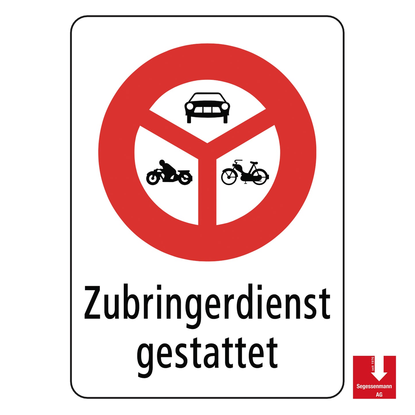 Kombiniertes Vorschriftssignal 2.14 Verbot Motorwagen, Motorräder, Motorfahrräder